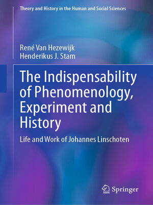 cover image of The Indispensability of Phenomenology, Experiment and History